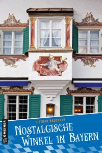 Nostalgische Winkel in Bayern